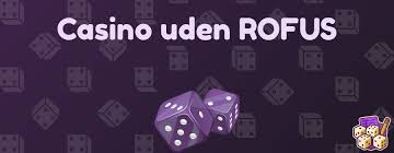 Oplev Casino uden om ROFUS Din Guide til Spiloplevelser Oplev Casino uden om ROFUS Din Guide til Spiloplevelser